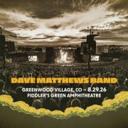 Dave Matthews Band - 2026-08-29 Fiddler's Green Amphitheatre, Greenwood Village, CO (2026)
