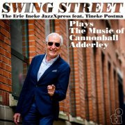 Eric Ineke - Swing Street - Plays The Music of Cannonball Adderley (2024) [Hi-Res]