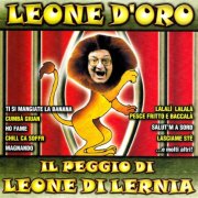 Leone Di Lernia - Leone d'oro (Il peggio di Leone Di Lernia) (2005/2026)