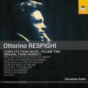 Giovanna Gatto - Respighi: Complete Piano Music, Vol. 2 (2021) [Hi-Res]