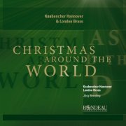 London Brass, Jörg Breiding - Knabenchor Hannover: Christmas Around the World (2023) [Hi-Res]