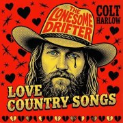 Colt Harlow - The Lonesome Drifter (2026)