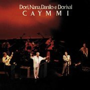 Dorival Caymmi & Nana Caymmi & Danilo Caymmi - Família Caymmi Em Montreux (Ao Vivo) (1991/2019)