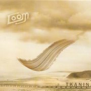 Loom - Tkanina (2010)