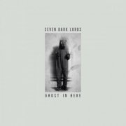 Seven Dark Lords - Ghost in Here (2023)