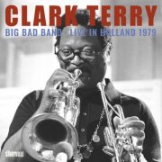 Clark Terry & Big Bad Band - Live in Holland 1979 (Live) (2022)