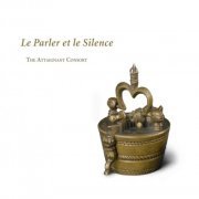 The Attaignant Consort - Le Parler et le Silence (2013) [Hi-Res]