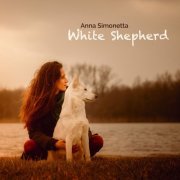 Anna Simonetta - White Shepherd (2022)
