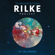 Schönherz & Fleer - Rilke Projekt: So viel Himmel (2025) Hi-Res