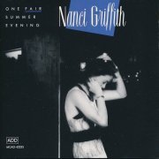 Nanci Griffith - One Fair Summer Evening (1988) Lossless