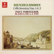 Paul Tortelier & Maria de la Pau - Mendelssohn: Cello Sonatas Nos. 1 & 2 (2026)