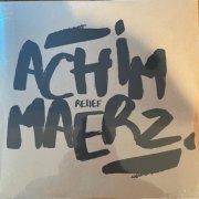 Achim Maerz - Relief (2022)