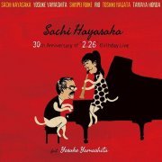 Sachi Hayasaka & Yosuke Yamashita - 30th Anniversary of "2.26" Birthday Live (2016)