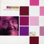 Billy Eckstine - The Motown Years (2003)