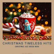 Jazz Cafe Ambience - Christmas Timeless Hits - Christmas Jazz Bossa Nova (2024) Hi-Res