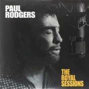 Paul Rodgers - The Royal Sessions (2014) LP