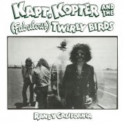 Randy California - Kapt. Kopter & The (Fabulous) Twirly Birds (2017) [Hi-Res]