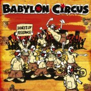 Babylon Circus - Dances of Resistance (2004)