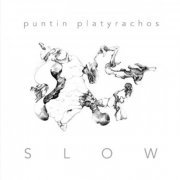 Claudio Puntin & Nikos Platyrachos - Slow (2020)