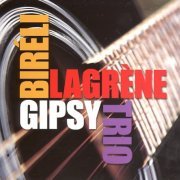 Bireli Lagrene - Gipsy Trio (2009)