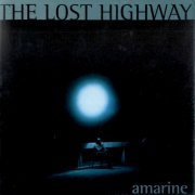 The Lost Highway - Amarine (1997/2026) [Hi-Res]