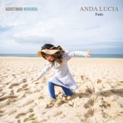 Agostinho Miranda - Anda Lucia (2025) Hi-Res