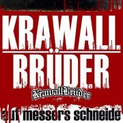 Krawallbrüder - Auf Messers Schneide (Deluxe Edition) (2019)