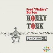 Fred Burton - Honky Tonk Percussion (2023)