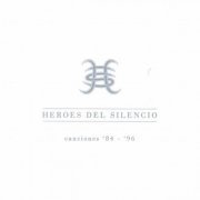 Héroes del Silencio - Canciones '84-'96 (2000)