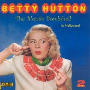 Betty Hutton - The Blonde Bombshell (2006)