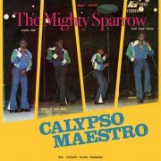 The Mighty Sparrow - Calypso Maestro (2020)