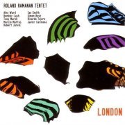 Roland Ramanan Tentet - London (2010)