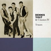 Dennis Yost & The Classics IV - Traces (2019)