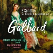 Fabiano Martignago, Angelica Selmo - Galliard: 6 Sonatas for Recorder & Harpsichord, Op. 1 (2021)