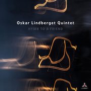 Oskar Lindberget - Hymn to a Friend (2025) [Hi-Res]