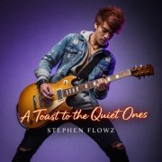 Stephen Flowz - A Toast to the Quiet Ones (2026) Hi-Res