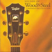 VA - Sounds Of Wood & Steel, A Windham Hill Collection (1998)