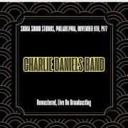 The Charlie Daniels Band - Sigma Sound Studios, Philadelphia, November 8th, 1977 (Remastered, Live On Broadcasting) (2025)