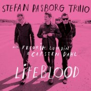 Stefan Pasborg, Carsten Dahl & Fredrik Lundin - Lifeblood (2026) [Hi-Res]