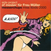 Messer Chups - Miss Libido (2009)