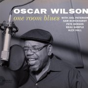 Oscar Wilson - One Room Blues (2017)