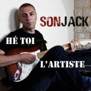 Sonjack - Hé toi l"artiste (2021)