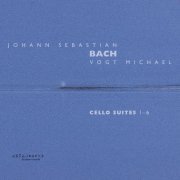 Michael Vogt - Bach Cello Suites (Mastered Version. Find the Uncut Recording Session Videos on the Internet.) (2021)