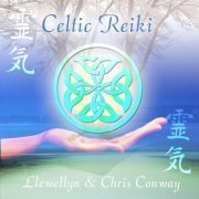 Chris Conway & Llewellyn - Celtic Reiki (2008)