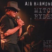 Mitch Ryder - Air Harmonie-Live In Bonn 2008 (2009)