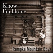 Rumpke Mountain Boys - Know I'm Home (2021)