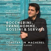 Constantin Macherel - Boccherini, Franchomme Rossini & Servais: Virtuoso Music for Cello and Strings (2019) [Hi-Res]