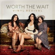 Worth The Wait - Vinyl Revival (2022) Hi Res