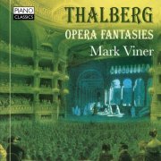 Mark Viner - Thalberg: Opera Fantasies (2015)