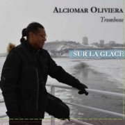 Alciomar Oliveira - Sur la Glace (2024)